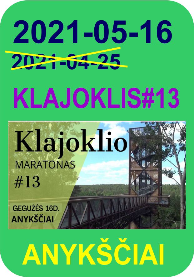 Klajoklio maratonas #13: Anykščiai