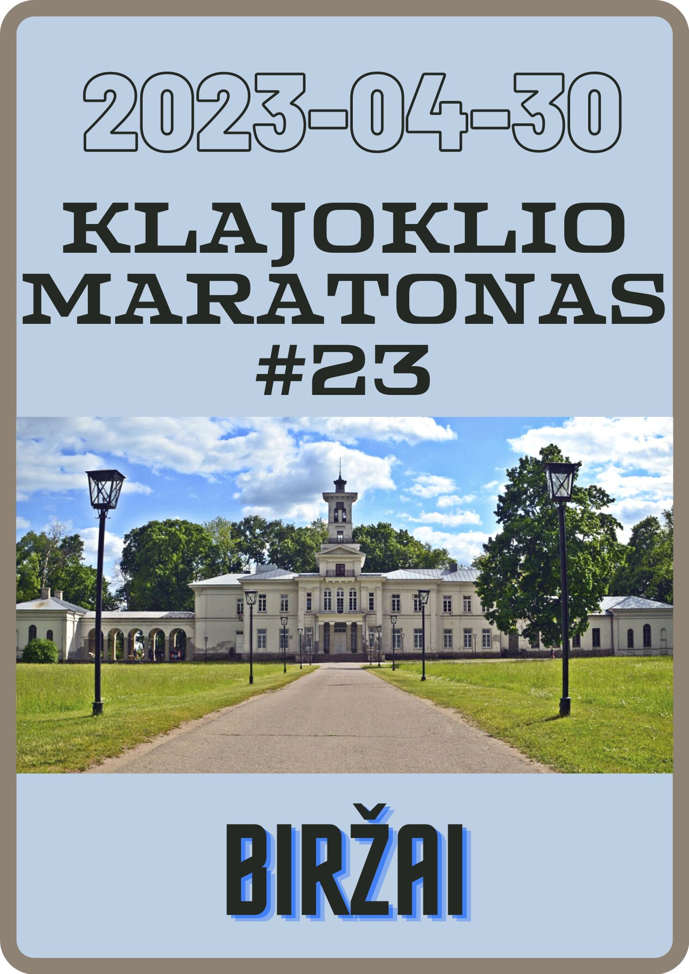 Klajoklio maratonas #23: Biržai
