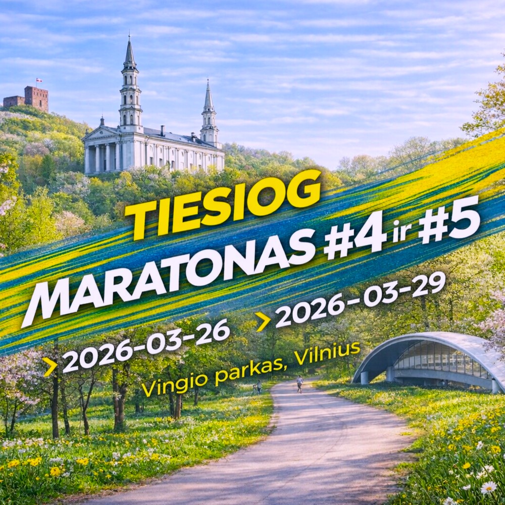 Tiesiog maratonas #4